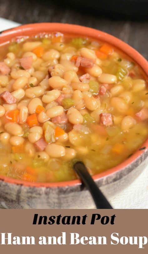 Instant Pot Ham and Bean Soup - Will Cook For Smiles Beans And Ham, Instant Pot Ham, Ham And Bean, Navy Bean Soup, Navy Beans, Leftover Ham Recipes, Ham Soup, Instant Pot Soup Recipes, Ham And Beans