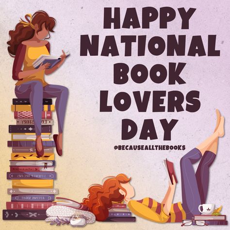 Happy National Book Lovers Day, National Book Day, National Read A Book Day, Happy Birthday April, National Book Lovers Day, Book Lovers Day, International Days, Reading Books Quotes, International Books