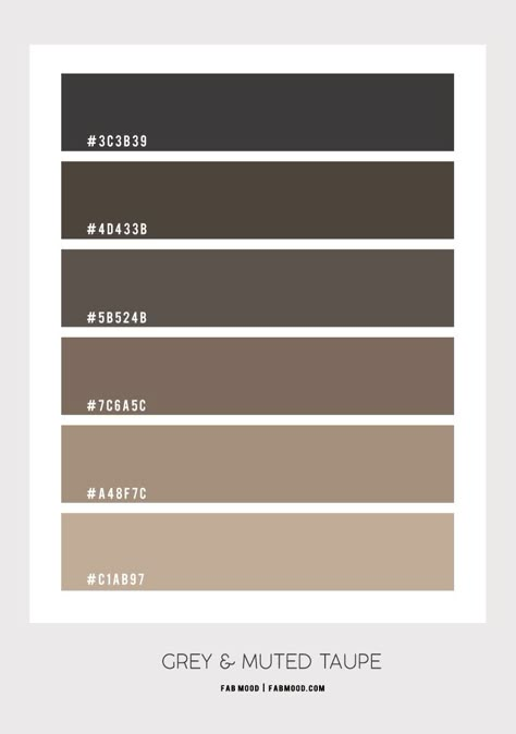 grey color hex, grey and taupe color hex, grey and muted taupe color scheme Taupe Grey, Brown Grey Aesthetic, Muted Grey Color Palette, Dark Grey And Brown Color Palette, Taupe Color Palette, Grey Brown Color Palette, Taupe Color Schemes, Taupe Color Palettes, Beige Wall Colors