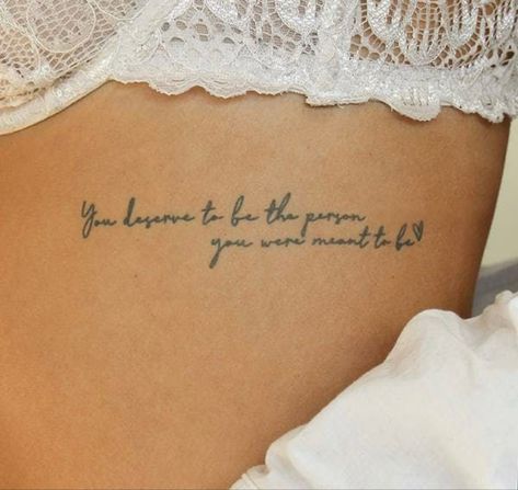 Meant To Be Tattoo, Quotes Tattoos For Women, Be Tattoo, Rib Tattoo Quotes, Side Hip Tattoos, Tato Minimal, Rib Tattoos For Women, Shoulder Blade Tattoo, Tattoos Infinity