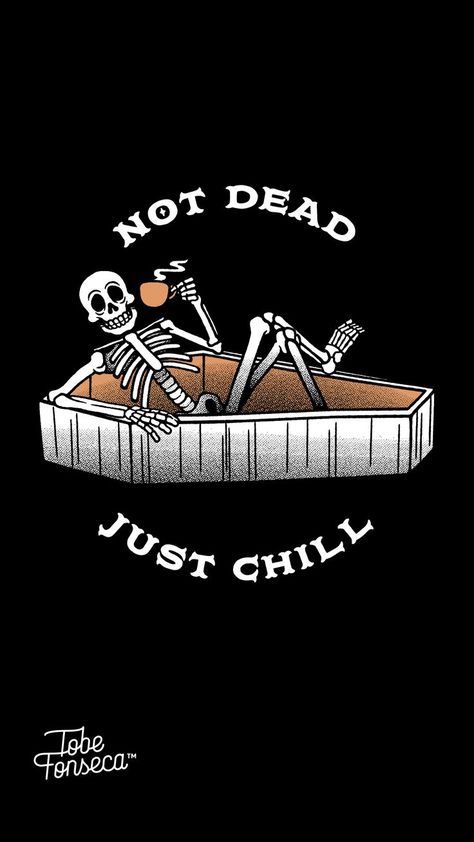 Not Dead, Just Chill, funny coffee and skeleton wallpaper #skeleton #wallpaper #coffee #halloween Wallpaper Skeleton, Coffee Wallpapers, Skull Wallpaper Iphone, Skeleton Wallpaper, Wallpaper Coffee, Holding A Cup Of Coffee, Chill Wallpaper, Coffee Halloween, Just Chill