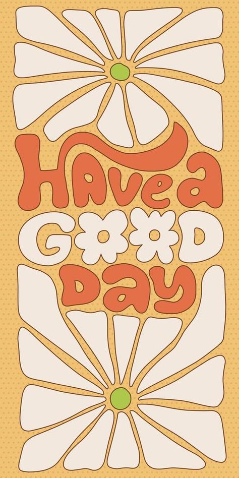 Have a good day - Positive lettering slogan in hippie retro 70s style with daisy flowers. Groovy flat contour Vector illustration. Retro Surf, Simple Wall Art, Daisy Flowers, 70s Style, Have A Good Day, Retro 70s, Flat Illustration, Machine Design, Aesthetic Room Decor