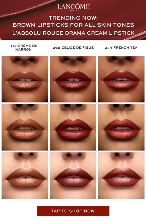 Brown lipsticks shades from Lancôme's L'Absolu Rouge Drama Cream collection Lancome Lipstick, National Lipstick Day, Brown Lipstick, Beauty Lipstick, Lipstick Shades, Beauty Routine, Beautiful Makeup, Lipstick Colors, Beauty Cosmetics