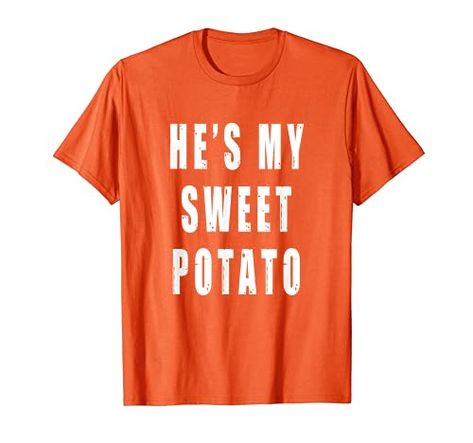 He's My Sweet Potato Halloween Thanksgiving Matching Couple T-Shirt Couples Thanksgiving, Matching Quotes, Potato Shirt, Couple Costumes, Matching Couple Shirts, Matching Couple, Father's Day T Shirts, Couple T-shirt, Thanksgiving Shirts