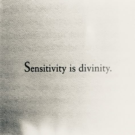 Quotes Sensitive People, Be Empathetic Quotes, Quotes About Sensitive People, Sensitivity Quotes, Empathy Aesthetic, Sensitive Aesthetic, Sensitive People Quotes, Empathy Quotes, Quotes Deep Meaningful Short