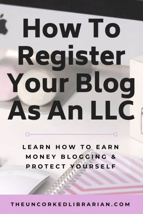 Looking to protect yourself and register your blog as an LLC? Read this post of turning your blog into a business. Blog Designs, Earn Money Blogging, Blogging Inspiration, Starting A Blog, Blog Ideas, Blogging Advice, Blog Tools, Blog Content, Successful Blog