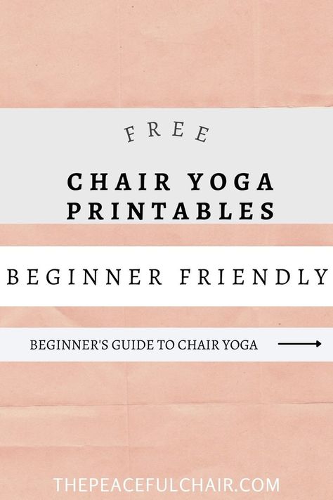 A light pink background with the words "free chair yoga printables, beginner friendly, and beginner's guide to chair yoga". Chair Yoga Free, Chair Yoga Poses, Chair Pose Yoga, Seated Exercises, Yoga For Seniors, Chair Pose, Chair Exercises, Chair Yoga, Free Yoga