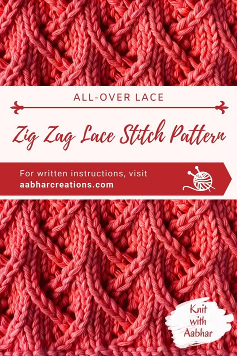 Zig Zag Lace Stitch Pattern is a beautiful lace pattern with columns of eyelets in a zig-zag direction along with embossed stitches. #aabharcreations #knitwithaabhar #learntoknit #knitting #knit #knittingpattern #knittingstitches #knittingchart #knitchart #freepattern #freeknittingpattern #lace #lacepattern #alloverlacepattern Free Embossed Crochet Patterns, Knit Lace Stitches, Knit Lace Pattern, Knit Stitch Patterns Texture, Knit Stitch Patterns Cables, Types Of Knitting, Cable Stitch Knit, Cable Knit Stitch, Eyelet Lace Pattern