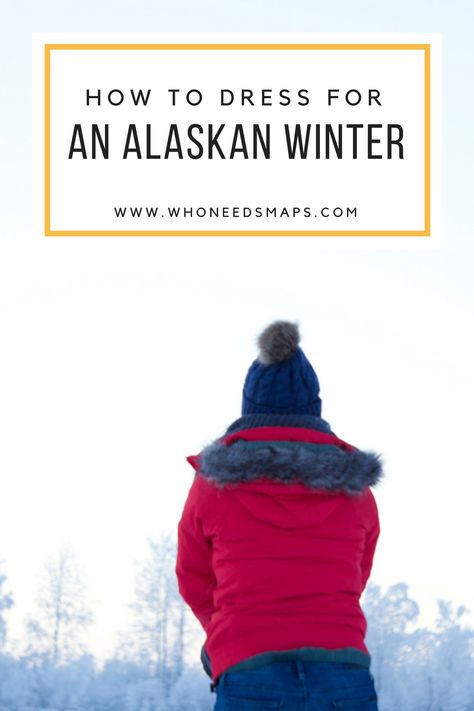 How to dress for Alaska in Winter Fairbanks Alaska Winter, Alaska In Winter, Packing For Alaska, Alaska Packing List, Alaska Outfits, Moving To Alaska, Alaska Winter, Winter Packing List, North Face Boots