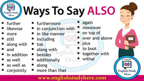 Ways To Say ALSO in English English Collocations, Better English, Conversational English, English Vocab, Learn English Grammar, English Language Teaching, English Writing Skills, English Idioms, Grammar And Vocabulary