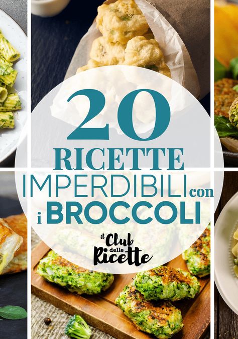 20 Gustose Ricette con i Broccoli - Il Club delle Ricette Broccoli