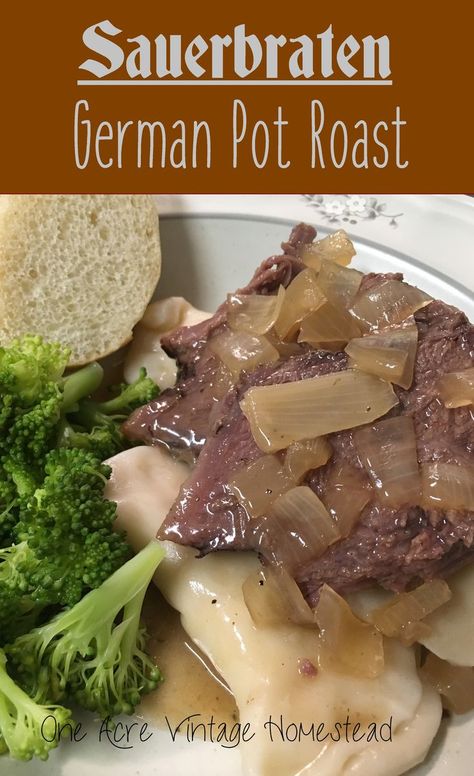 German Pot Roast Recipe, Polish Pierogi Dough Recipe, German Pot Roast, German Meals, Sauerbraten Recipe, German Traditions, Vintage Homestead, Easy German Recipes, German Food Authentic