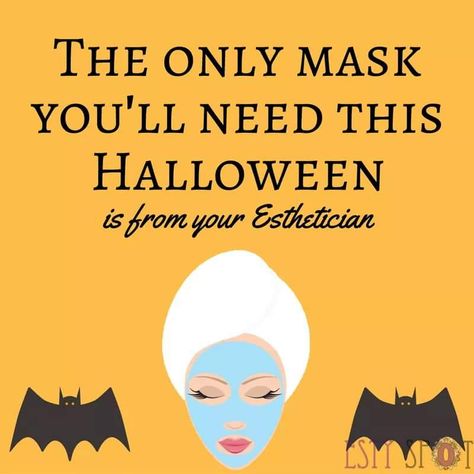 Halloween Skincare, Esthetician Humor, Facials Quotes, Aveda Skin Care, Makeup Quotes Funny, Esthetician Inspiration, Esthetician Quotes, Massage Therapy Rooms, Beauty Skin Quotes