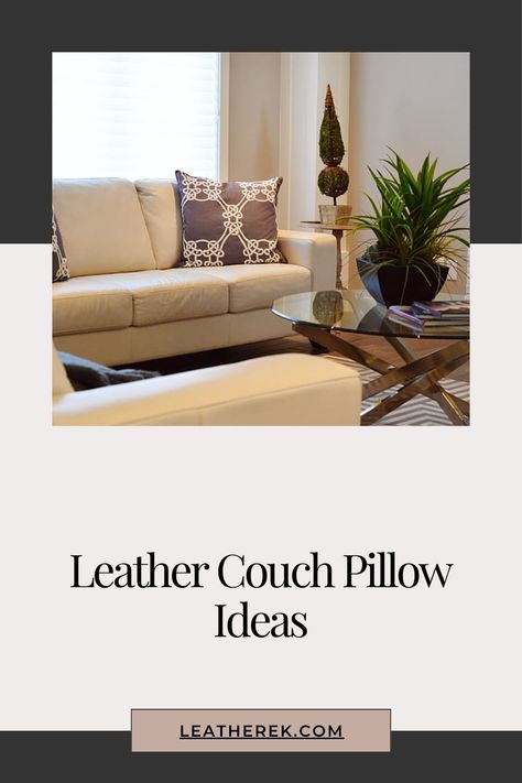 Leather Couch Pillow Ideas Pillows For Tan Leather Couch, Leather Couch Pillow Ideas, Leather Furniture Decor, Tan Leather Couch, Leather Couches, Classic Armchair, Pillow Ideas, Furniture Placement, Leather Repair