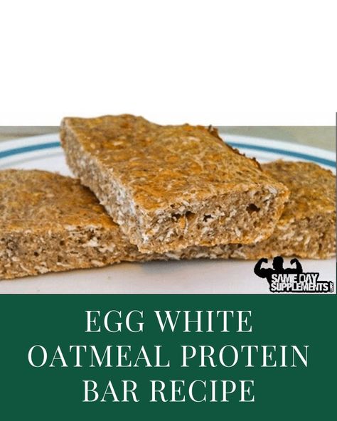 Egg White oatmeal protein bars Recipe Baked Egg White Oatmeal, Egg White Protein Bars, Egg White Oatmeal Bake, Egg White Baked Oatmeal, Powdered Egg White Recipes, Rolled Oats Oatmeal, Oatmeal Protein Bars, Recipe Using Egg Whites, Egg White Oatmeal