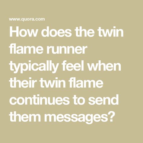 How does the twin flame runner typically feel when their twin flame continues to send them messages? Twin Flame Definition, Twin Flame Runner Feelings, Twin Flame Runner, The Runner, Apple Books, Twin Flame, Twins, Spirituality, Healing