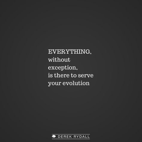 Everything, without exception, is there to serve your evolution. Evolution Quotes Inspiration, Evolution Quotes, Under The Lights, Inspiring Quotes, Biology, Evolution, Verses, Vision Board, Inspirational Quotes