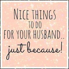 Nice things to do for your husband ... Just because! 5 Senses Gift For Boyfriend, Joululahjat Diy, Diy Gifts For Christmas, Selamat Hari Valentine, Favorite Friend, Marriage Ideas, Now Quotes, I Love My Hubby, Wellness Activities