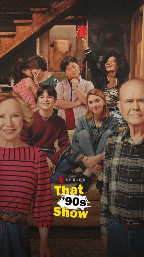 That 90's Show Official Poster Netflix That 90s Show, Martin Starr, Kurtwood Smith, Takahiro Sakurai, 90s Tv Shows, Mark Gatiss, Laura Prepon, Diego Luna, 90s Tv