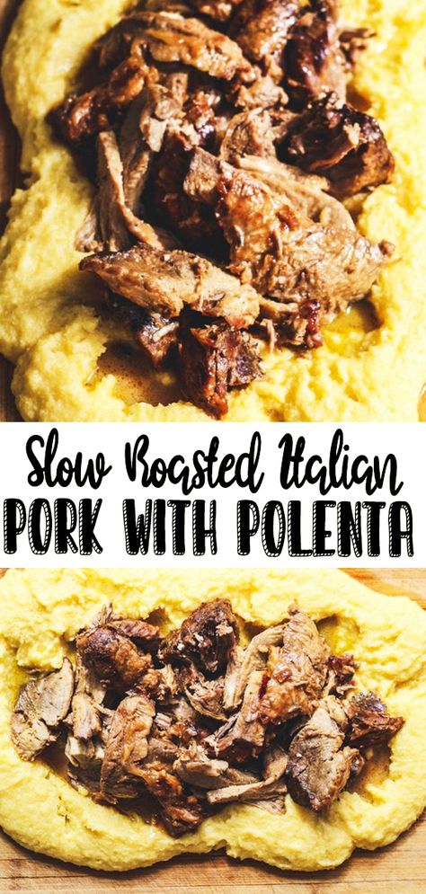 Italian Pork, Pork With Polenta, Pork And Polenta Recipes, Italian Pork Shoulder Recipes, Pot Roast And Polenta, Pulled Pork And Polenta, Italian Pork Roast, Italian Pot Roast With Polenta, Italian Pot Roast (stracotto) And Oven-baked Gorgonzola Polenta