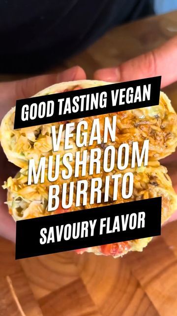 Mushroom Burrito, King Oyster Mushrooms, King Oyster, Splash Of Water, Everything Good, Vegan Mushroom, Avocado Sauce, Vegan Sour Cream, Oyster Mushrooms