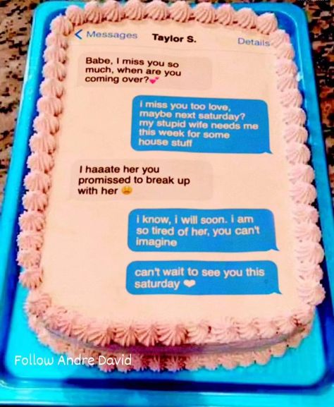 BUSTED! 😂😂😂 She caught her husband cheating and waited for his birthday to show all the guests what he did! She took a screenshot of this on his phone and had a cake made. (Follow Andre David!) #husbandandwifelife #marriage #birthdaycake #revenge #suggestedforyou #digitalcreator #recommended #cheater Cheating Revenge, I Am So Tired, Cheating Husband, Wrong Number, You Cheated, Missing You So Much, Waiting For Him, The Hard Way, I Miss You