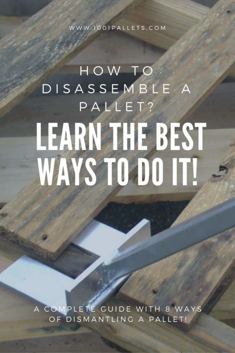 Discover 8 ways to disassemble a wooden pallet, including DIY videos & tips and avoid splitting and breaking the pallet boards! #diy #pallet #palletwood #woodworking #dismantle #recycled How To Disassemble Pallets, Pallet Projects Decor, Pallet Projects Bedroom, Pallet Projects Signs, Pallet Projects Wall, Dismantling Pallets, Repurposed Pallets, Pallet Outdoor Furniture, Pallet Tables