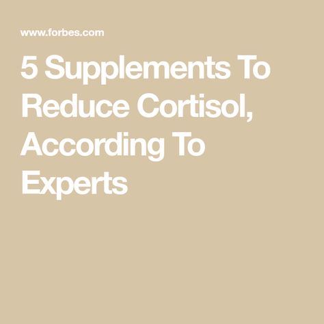 5 Supplements To Reduce Cortisol, According To Experts Cortisol Supplements, Reduce Cortisol Levels, Reduce Cortisol, Lower Cortisol Levels, Reducing Cortisol Levels, Fertility Supplements, High Cortisol, Best Multivitamin, Health Screening