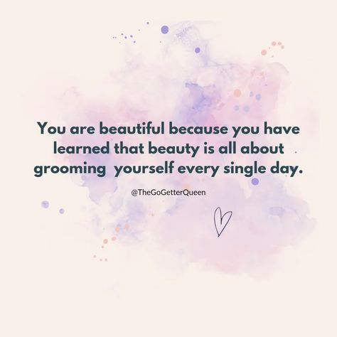 You are beautiful because you have learned that beauty is all about grooming yourself every single day. . . . .#TheGoGetterQueen #QuoteofTheDay Quotes On Instagram, Go Getter, Queen Quotes, Every Single Day, Singles Day, May 11, You Are Beautiful, Quote Of The Day, The Go