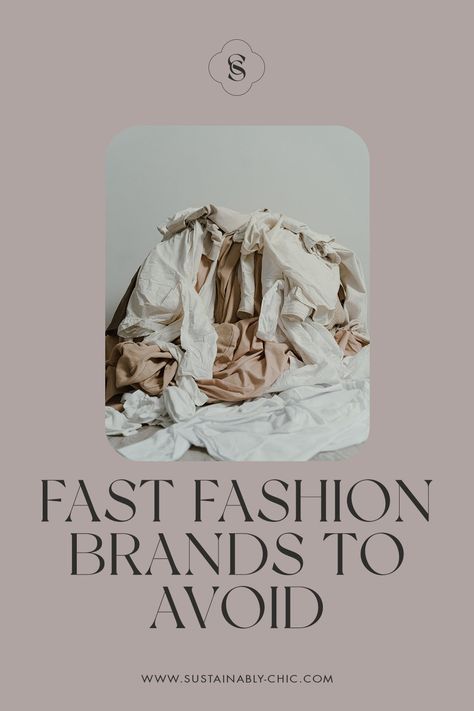 A List Of Fast Fashion Brands to Avoid & Why — Sustainably Chic Non Fast Fashion Brands, Sustainable Sneakers, Fashion Blogging, Child Labour, Conservative Fashion, International Clothing, Fast Fashion Brands, Spanish Fashion, Swedish Brands