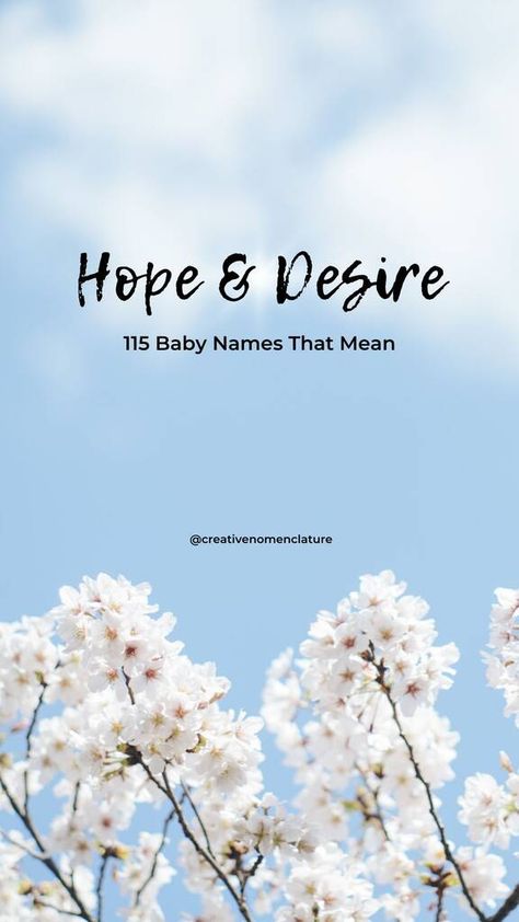 115 Names That Mean Hope & Desire - Creative Nomenclature Names That Mean Hope, Names Meaning Air, Names Meaning Peace, Kristen Name Meaning, Names Meaning Rebirth, Names Meaning Hope, Swahili Names, Hope Meaning, Welsh Names