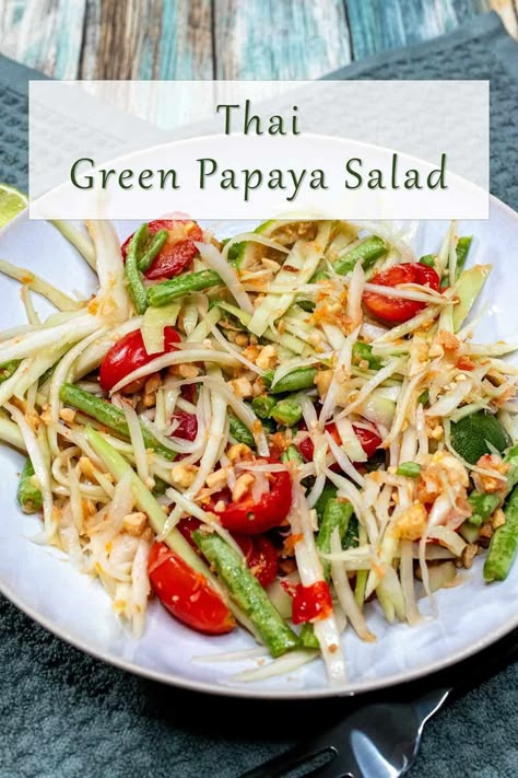 Thai Green Papaya Salad (Som Tum Thai) - The Night Owl Chef Thai Grapefruit Salad, Pomelo Salad Thai, Spicy Papaya Salad Thailand, Vegan Papaya Salad, Green Papaya Salad Thai, Ancestral Lifestyle, Thai Cabbage Salad, Thai Sides, Papaya Salad Thai