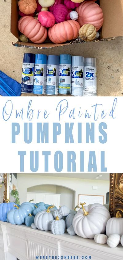 Looking for simple and stylish fall mantel decor ideas? Create an easy fall mantel with this ombre painted pumpkins DIY. You can make your own ombre pumpkins with our simple step by step pumpkin painting tutorial. Let’s get painting! #ombrepumpkins #paintedpumpkins #ombrepumpkindecor #fallmantel #simplemantelideas #diyfalldecor Step By Step Pumpkin Painting, Ombre Pumpkins, Pumpkin Spray, Fall Mantel Decor, Pumpkins Diy, Blue Spray Paint, The Joneses, Ombre Paint, Mantel Decor Ideas