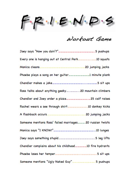 Friends workout game! oh my god I'd be so skinny in like a week with all the Friends we watch Tv Show Workouts, Movie Workouts, Tv Workouts, Friends Workout, Workout Challenges, Fitness Pal, 30 Day Fitness, 30 Day Workout Challenge, Workout Games