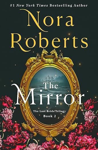 The Mirror (The Lost Bride Trilogy, #2) Nora Roberts Books, Best Historical Fiction Books, Best Historical Fiction, Books Everyone Should Read, Good Romance Books, Nora Roberts, Historical Fiction Books, Free Books Online, Mind Games