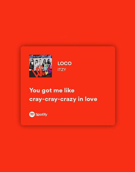 Kpop Song Quotes, Itzy Lyrics, Itzy Spotify, Loco Itzy, Spotify Quotes, Kpop Playlist, Kpop Lyrics, Lyrics Spotify, Concert Hairstyles