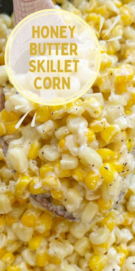 Honey butter skillet corn is an easy side dish recipe made in one skillet pan with only a few ingredients. Blue Potluck Food, Honey Butter Skillet Corn, Corn Recipes Side Dishes, Bread Spread, Skillet Corn, Corn Side Dish, Corn Dishes, Ideas Lunch, Vegetable Side Dishes Recipes