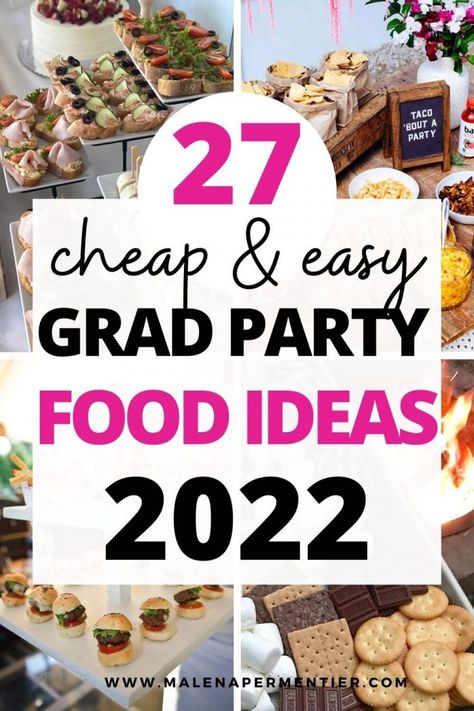 27 Cheap and Easy Graduation Party Food Ideas 2022 (That Your Guests Will Love!) Graduation Party Buffet, Graduation Party Snacks, Easy Graduation Party Food, Graduation Picnic, Graduation Snacks, Food Ideas To Make, Graduation Party Food Ideas, Party Planning Food, Grad Party Food