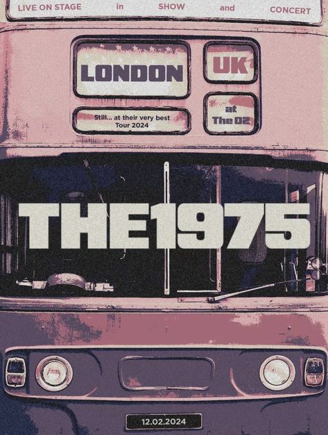 SATVB tour, London - 12th feb The 1975 Poster, 1975 Poster, The 1975 Me, Magical Thinking, Tour Poster, Tour Posters, The 1975, Bedroom Prints, White Noise