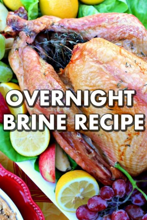 Overnight Brine For Turkey, Overnight Turkey Brine, Thanksgiving Turkey Brine, Overnight Turkey, Easy Turkey Brine, Best Turkey Brine, Turkey Brine Recipe, Brine Recipes, Thawing Turkey