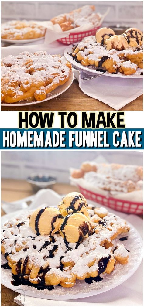 HOW TO MAKE FUNNEL CAKE - Butter with a Side of Bread How To Make Funnel Cakes At Home, Funnel Cake At Home, Carnival Eats Recipes, Rv Snacks, Funnel Cake Batter, Carnival Eats, Funnel Cake Recipe Easy, Funnel Cake Fries, Homemade Funnel Cake