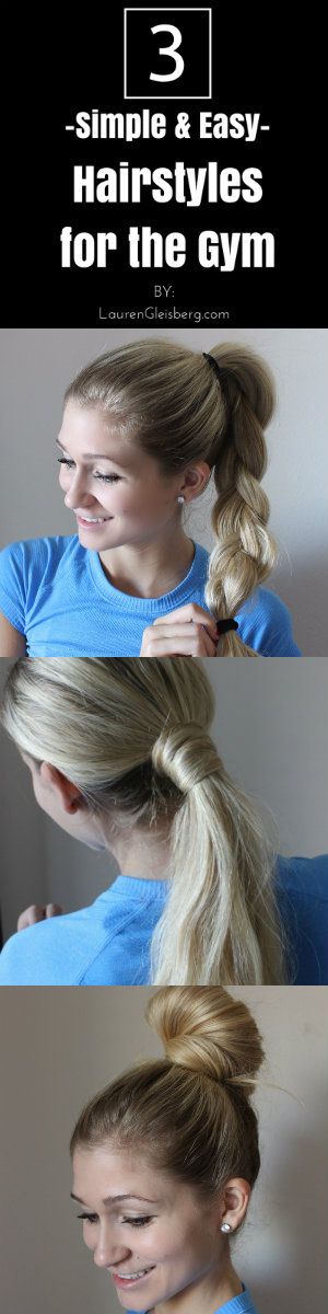 3 SIMPLE & EASY HAIR STYLES FOR THE GYM | Click to view the tutorial Hair Styles For The Gym, Basic Braids, Journal Routine, Lauren Gleisberg, Nutritional Food, Lifestyle Journal, Gym Hair, Hair Nutrients, Gym Hairstyles