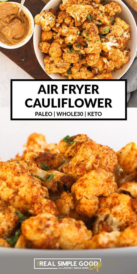 Seasoned Cauliflower, Air Fried Cauliflower, Air Fryer Cauliflower, Vegetable Meals, Paleo Vegetables, Whole30 Dinner Recipes, Easy Whole 30 Recipes, Paleo Sides, Cauliflower Recipe