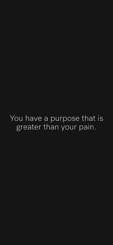 Greater Purpose Quotes, Motivational Quotes For Mentality, You Have A Purpose Quotes, Keep Strong Quotes, Influential Quotes, Purpose Quotes, Keep Strong, Motivation App, King Quotes