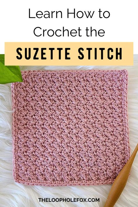 Suzette Stitch Crochet Tutorial | How to Crochet the Suzette Stitch Crochet Suzette Stitch, Suzette Stitch Crochet, Chunky Yarn Crochet Pattern, Crochet Blanket Diy, Chunky Crochet Blanket Pattern, Stitch Techniques, Beautiful Boards, Foundation Single Crochet, Dishcloth Crochet Pattern