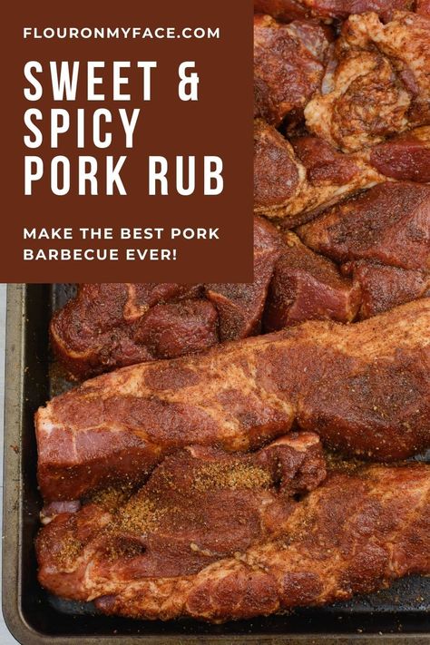 Sweet & Smokey Pork Dry Rub Recipe Seasonings For Pork Roast, Pork Roast Rub Recipe, Sweet And Smokey Dry Rub, Pork Loin Dry Rub Recipe, Dry Rub Pulled Pork, Rub For Pulled Pork, Sweet Rub Recipe, Pork Rib Rub Recipe, Pork Roast Rub