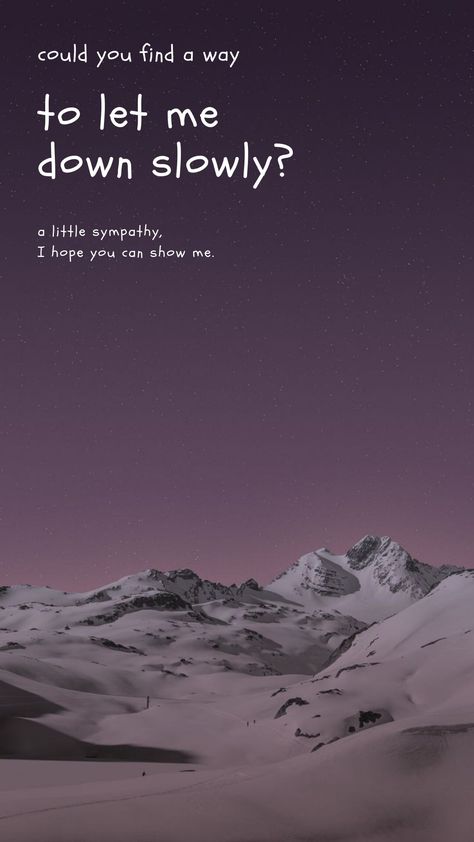 Let Me Down Slowly Wallpaper, Alec Benjamin Aesthetic Lyrics, Alec Benjamin Quotes, Let Me Down Slowly Lyrics, Alec Benjiman, Alec Benjamin Lyrics, Alec Benjamin Wallpaper, Kodaline Lyrics, Wallpaper Iphone Quotes Songs