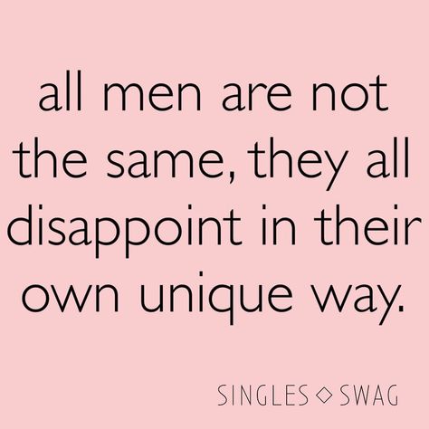 SinglesSwag (@singlesswag) • Instagram photos and videos Sucks Quote, Disappointment Quotes, Why Do Men, Female Rage, Know Your Worth, Feminist Quotes, Men Quotes, Heaven Sent, Funny Dating Quotes