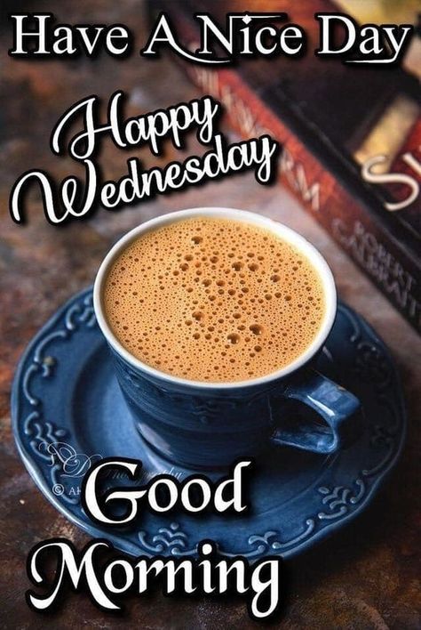 10 Best Wednesday Morning Blessings Images In 2023 Wednesday Morning Blessings, Wednesday Morning Images, Good Morning Babe Quotes, Wednesday Morning Greetings, Happy Wednesday Images, Wednesday Morning Quotes, Wednesday Blessings, Daily Wishes, Good Morning Tea