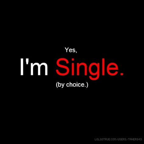 I'm Single Quotes, I Am Single Quotes, Single Dp, Im Single Quotes, Single By Choice, Single Wallpaper, Just Do It Wallpapers, Happy Wedding Anniversary Wishes, Single Quotes Funny